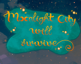 Moonlight City Will Survive