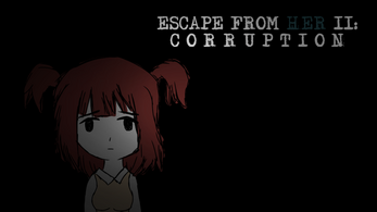 Escape from Her II: Corruption スクリーンショット 0