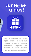 GIFTPIX - Ganhe dinheiro应用截图第2张