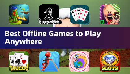 Best Offline Games to Play Anywhere