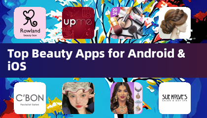 Meilleures applications de beauté pour Android et iOS