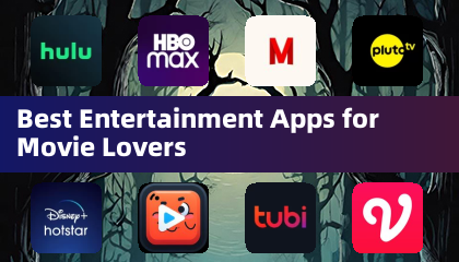 Best Entertainment Apps for Movie Lovers