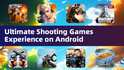 Ultimate Shooting Games Experience on Android