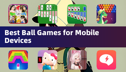 最适合移动设备的球类游戏